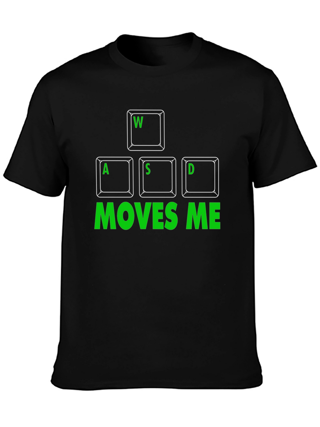 WASD Moves Me Gaming T-Shirt