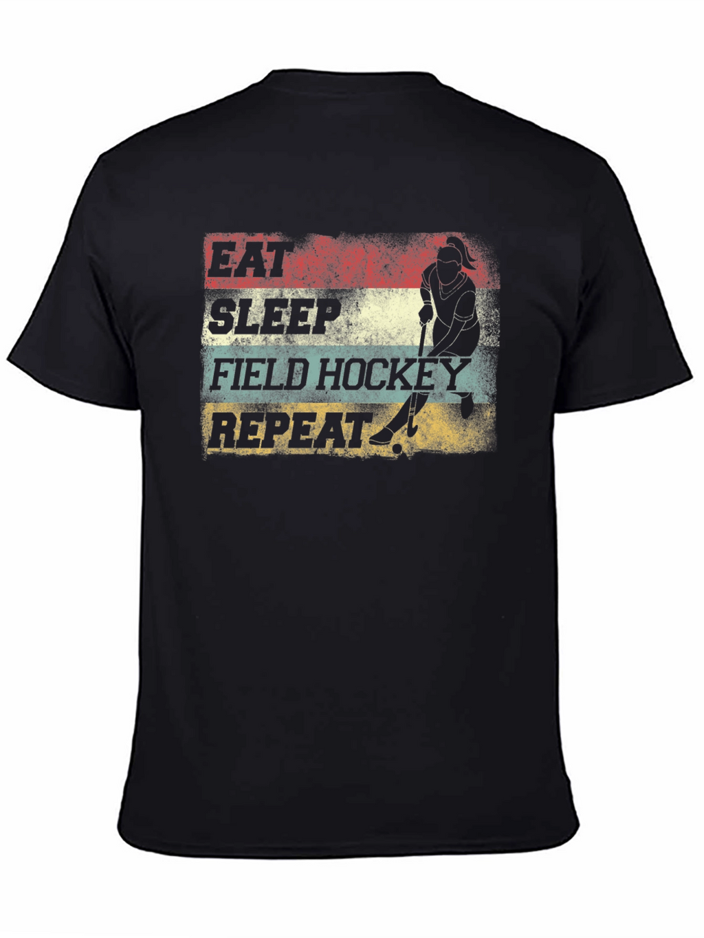 Eat Sleep Field Hockey Repeat Graphic Tee
