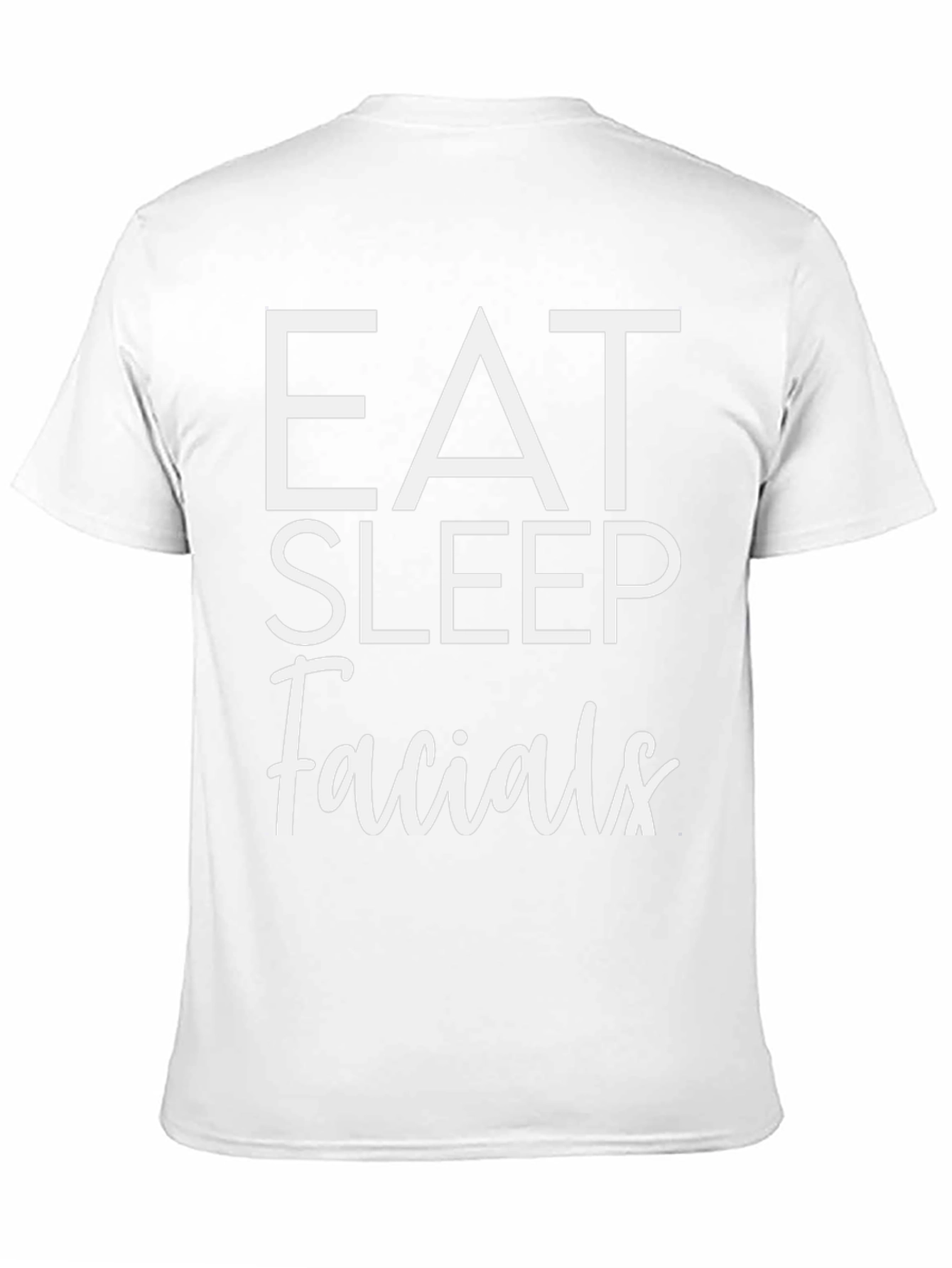 Eat Sleep Facials T-Shirt - Black Cotton Tee