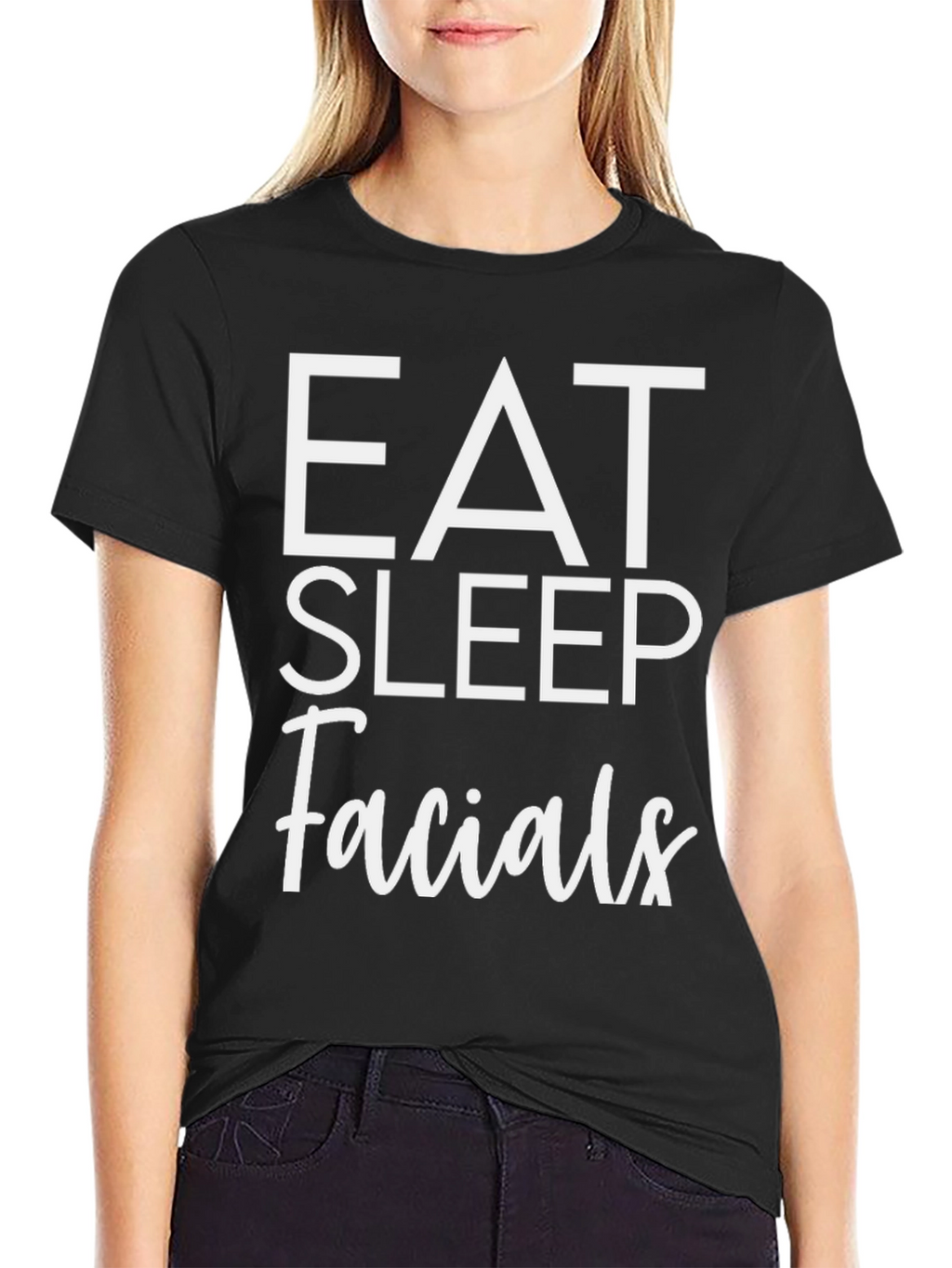 Eat Sleep Facials T-Shirt - Black Cotton Tee