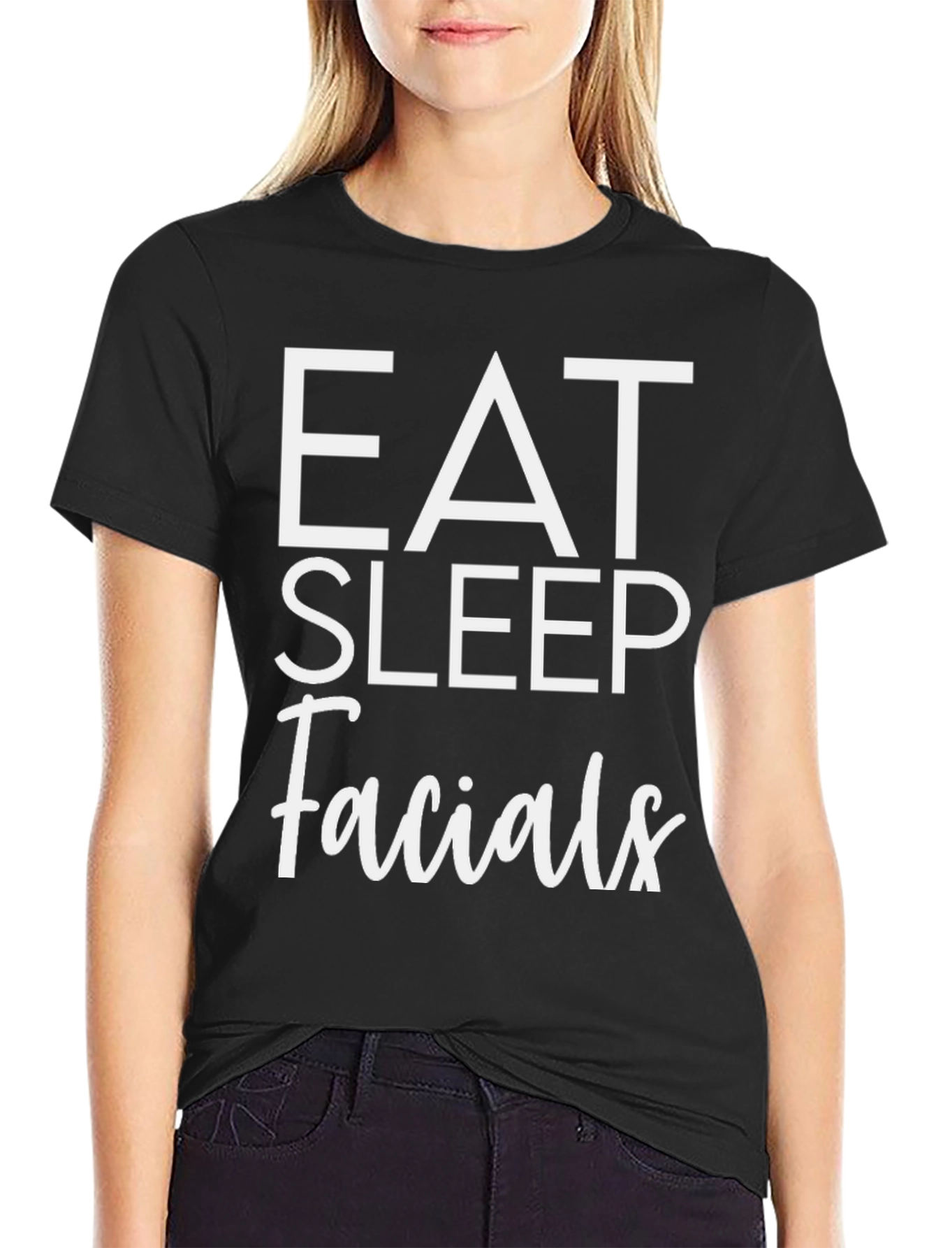 Eat Sleep Facials T-Shirt - Black Cotton Tee