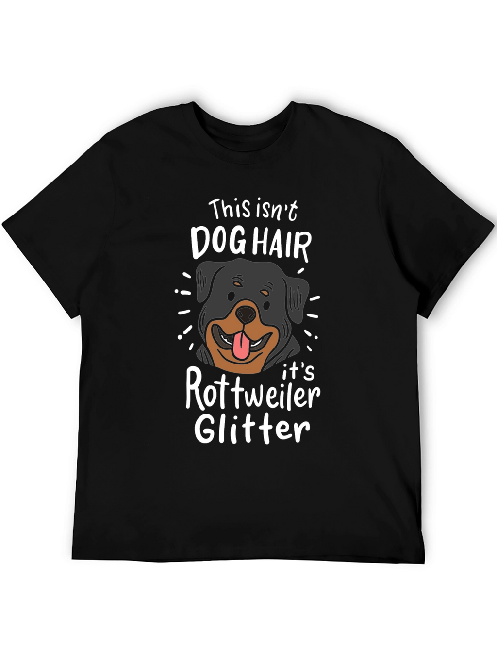 Rottweiler Dog Hair Glitter T-Shirt