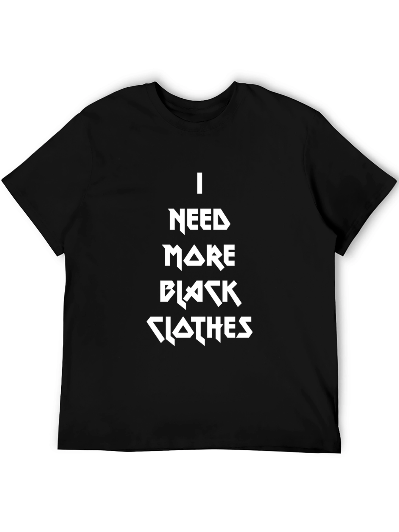 I Need More Black Clothes Graphic Tee