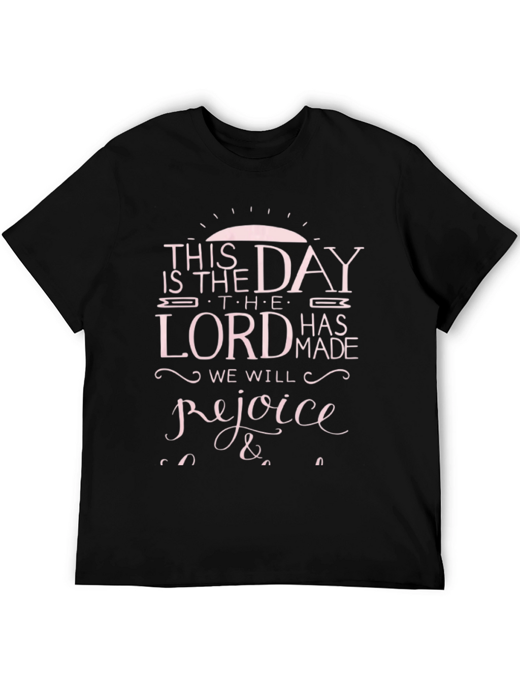 This Is The Day T-Shirt