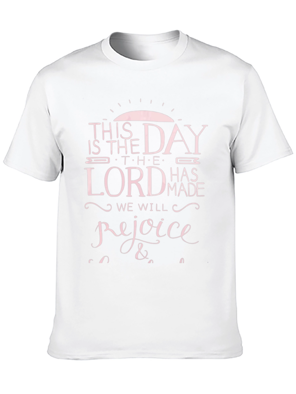 This Is The Day T-Shirt