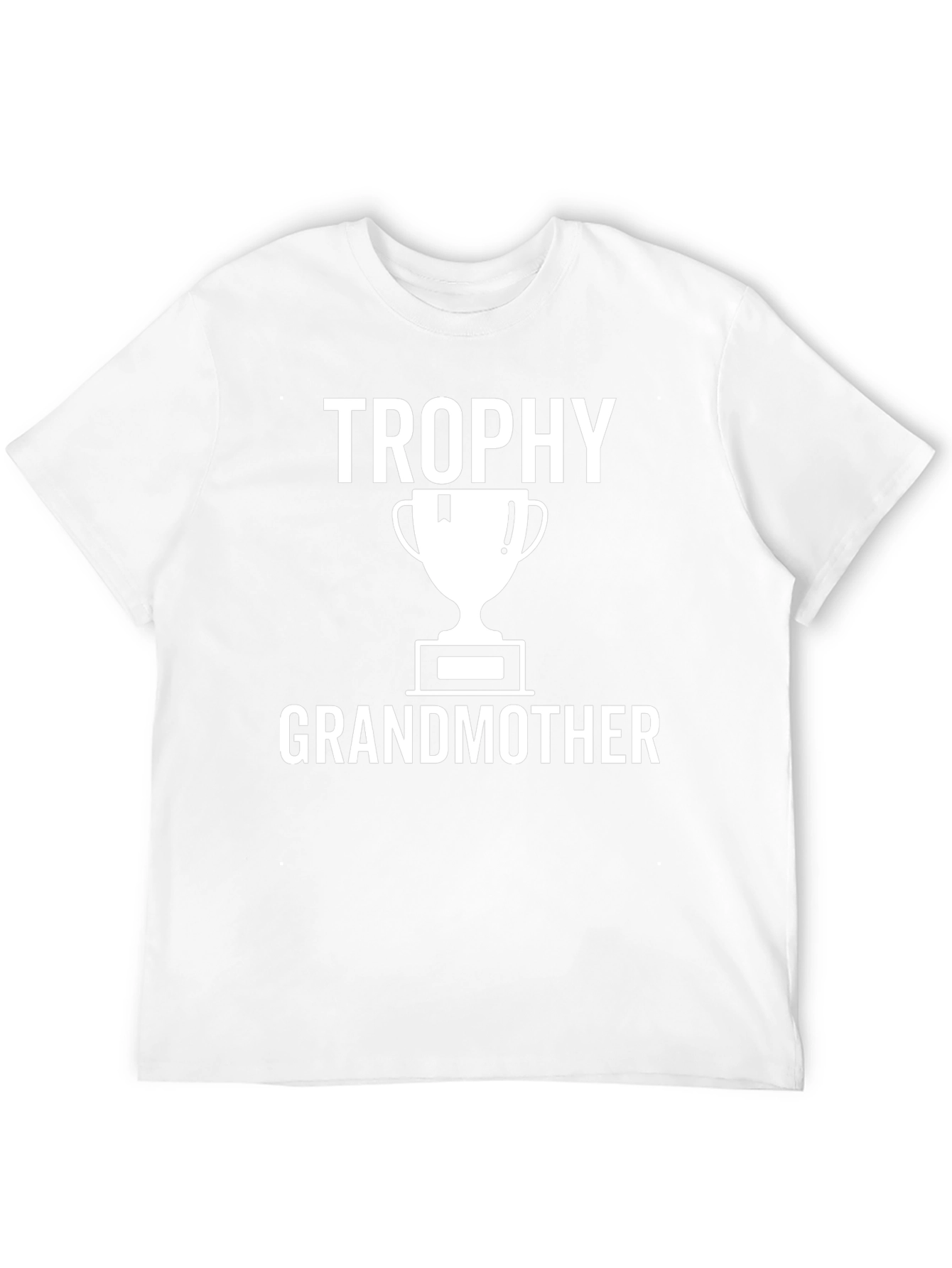 Trophy Grandmother T-Shirt - Gift for Grandma