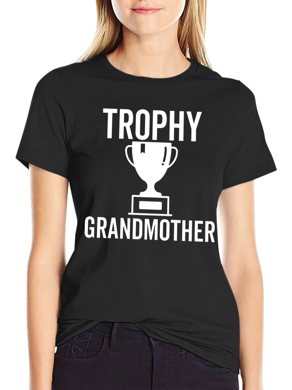 Trophy Grandmother T-Shirt - Gift for Grandma