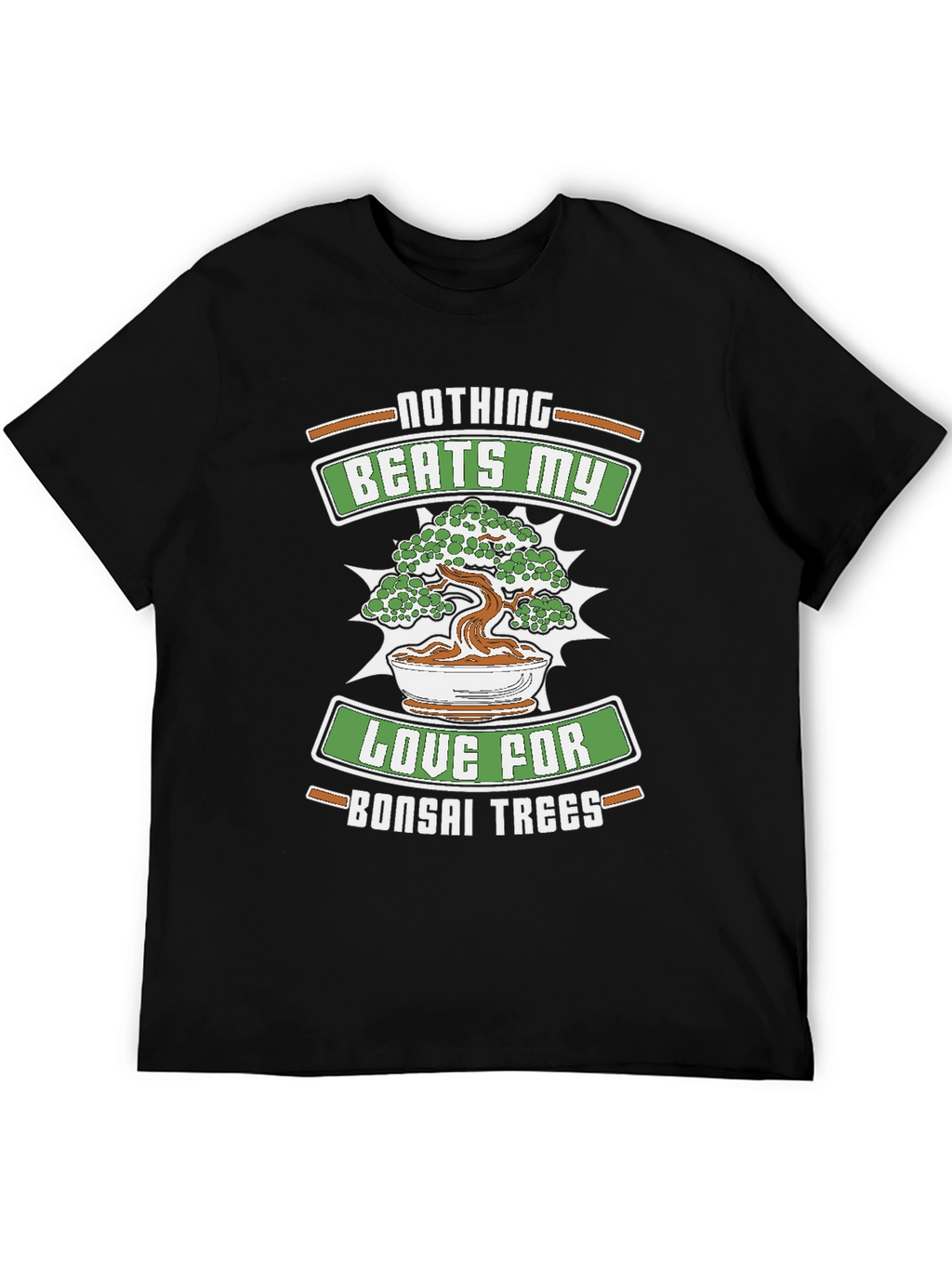 Bonsai Tree Lover T-Shirt - Nothing Beats My Love