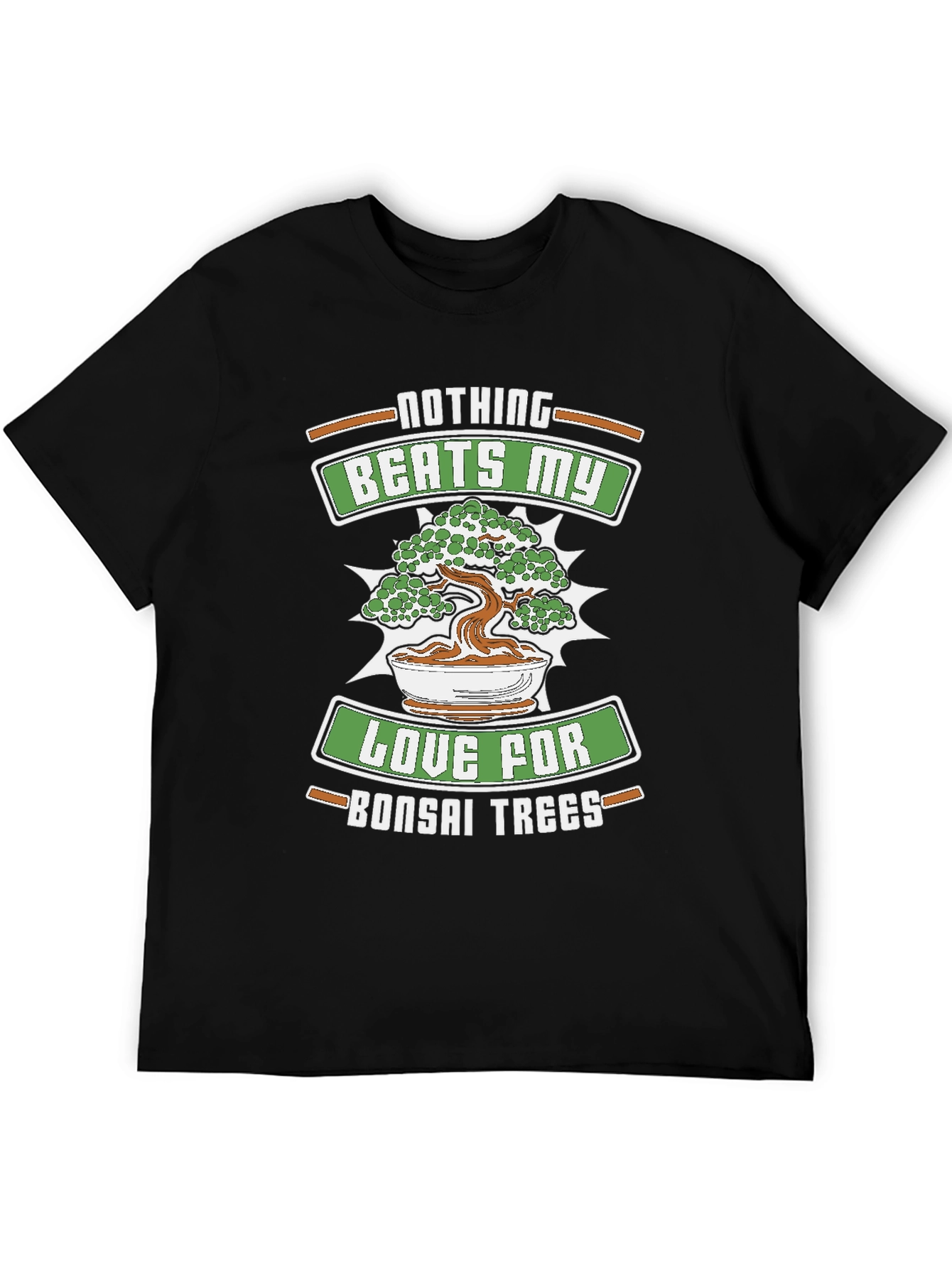 Bonsai Tree Lover T-Shirt - Nothing Beats My Love