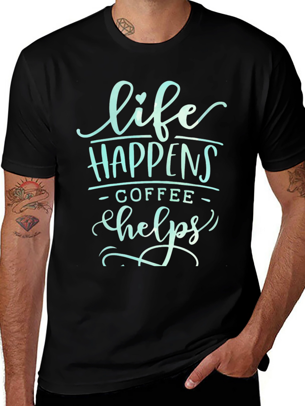 Life Happens Coffee Helps Graphic T-Shirt