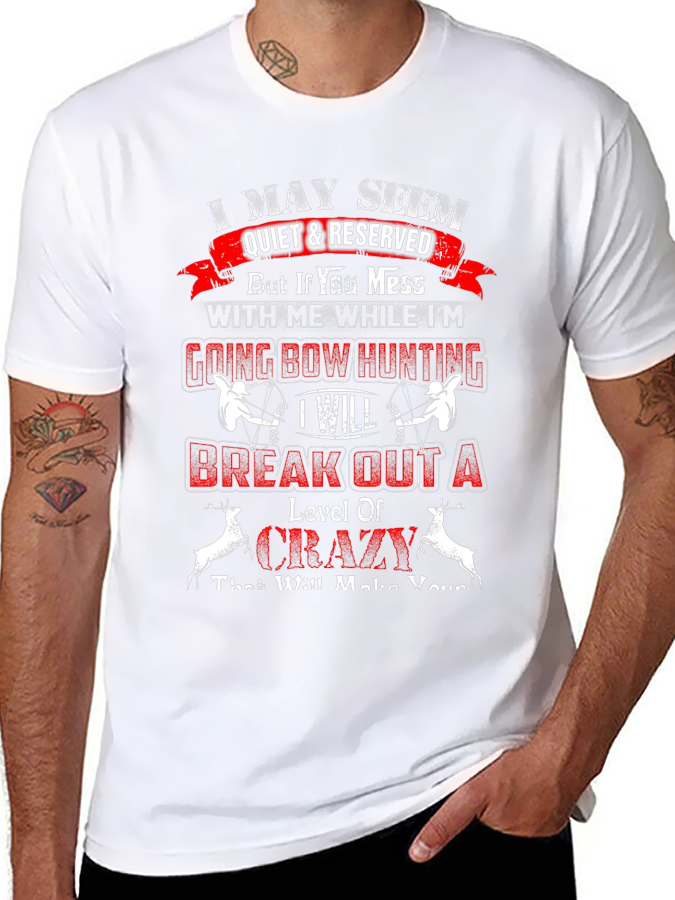 I May Seem Quiet T-Shirt: Bow Hunting