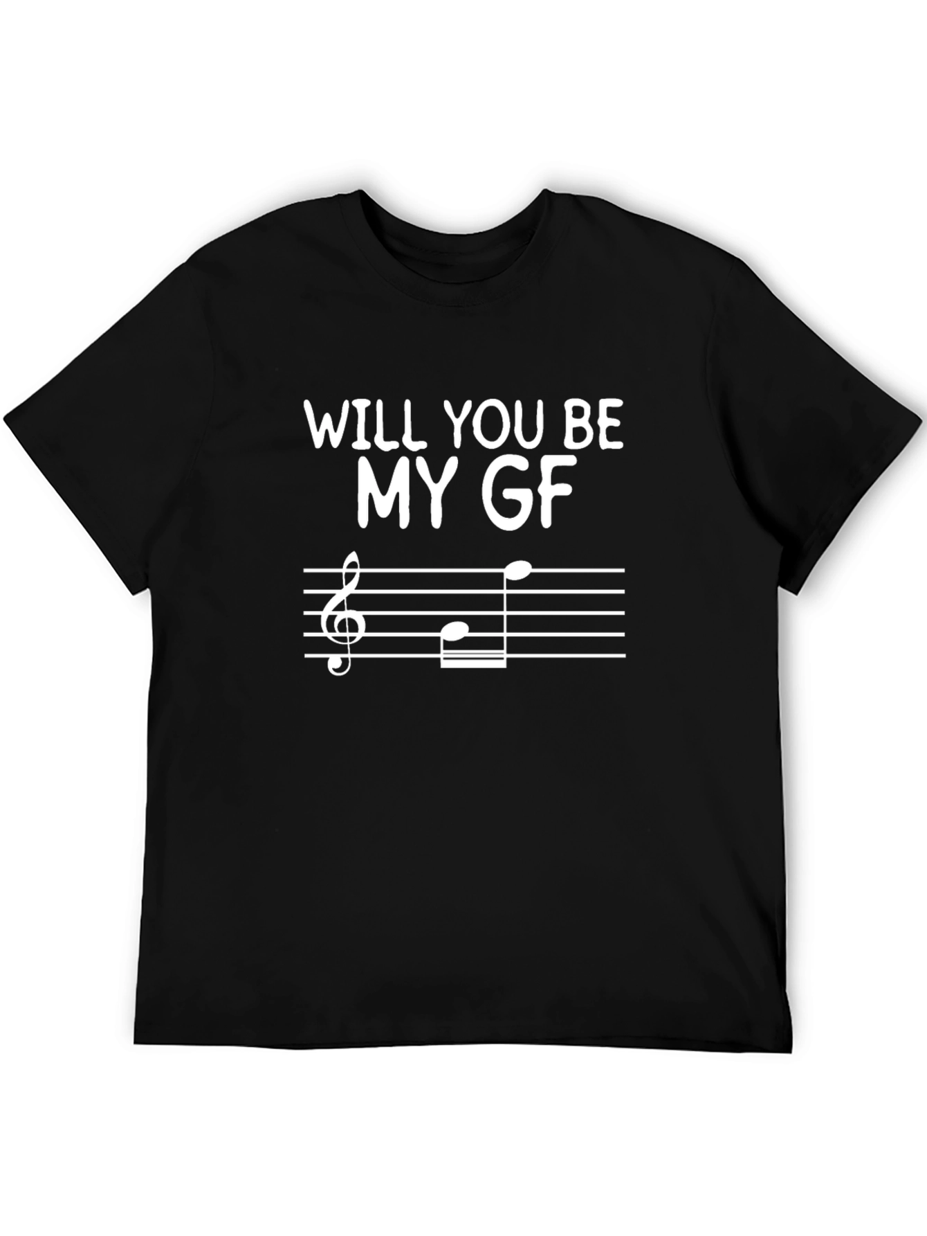 Musical Proposal T-Shirt - Will You Be My GF?