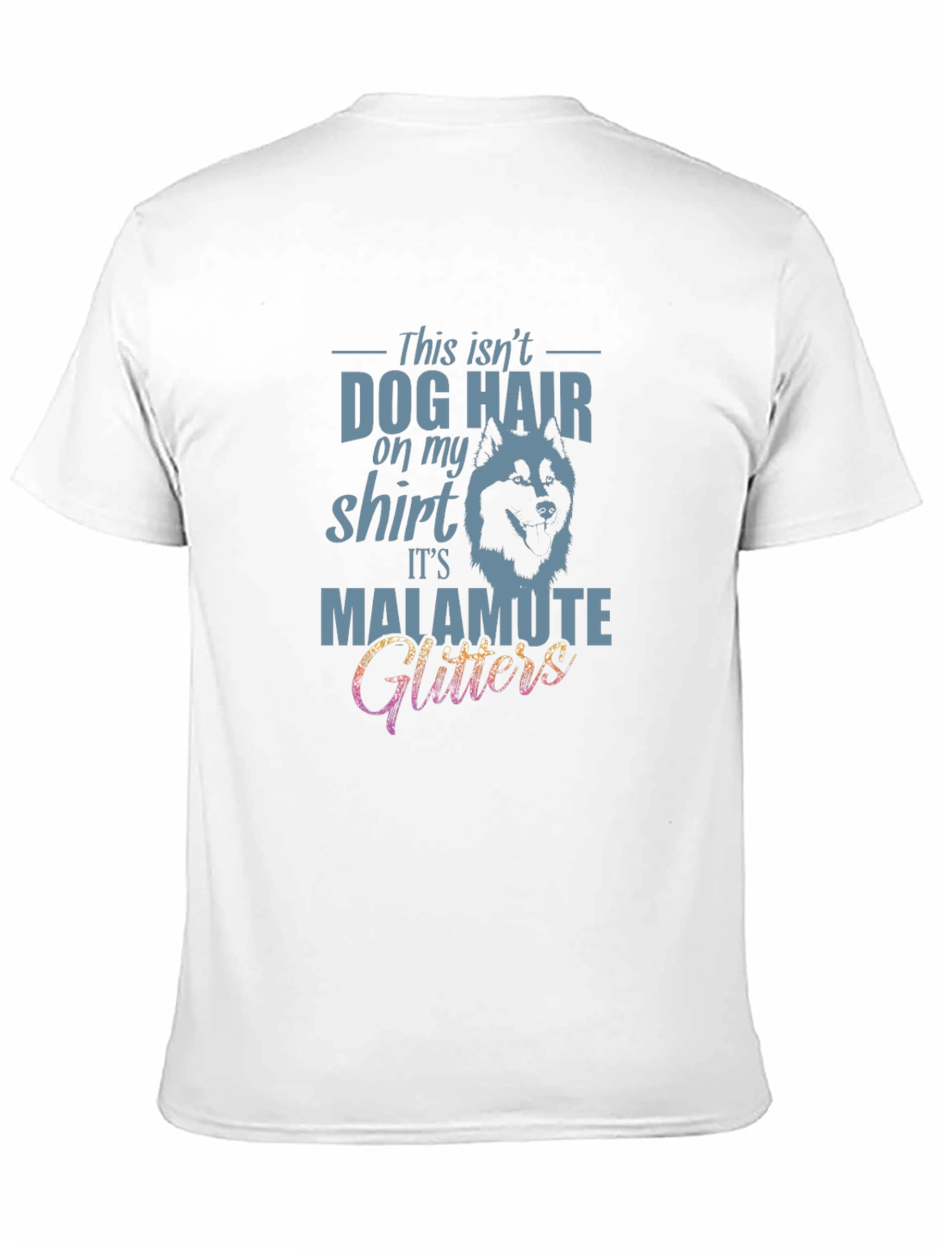 Dog Hair Malamute Glitters T-Shirt