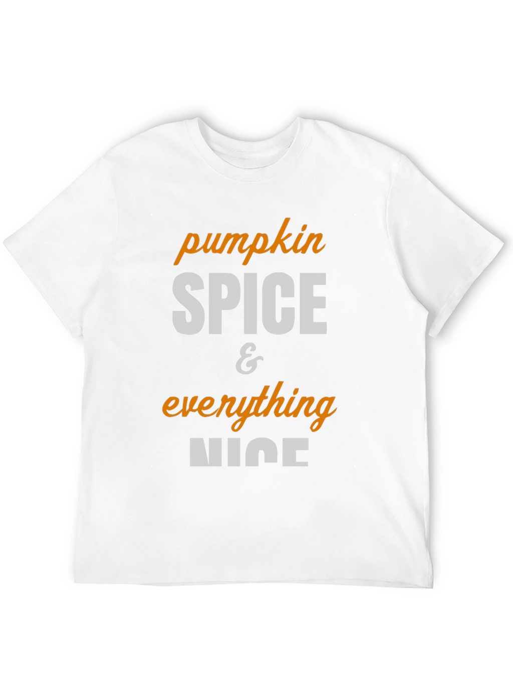 Pumpkin Spice & Everything Nice Black T-Shirt