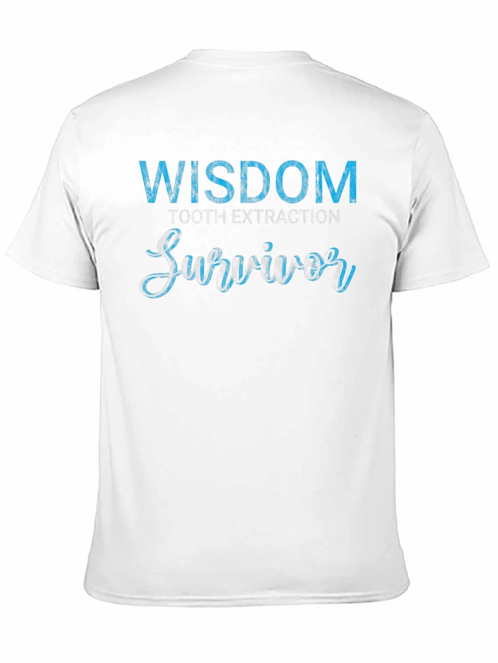 Wisdom Tooth Extraction Survivor T-Shirt