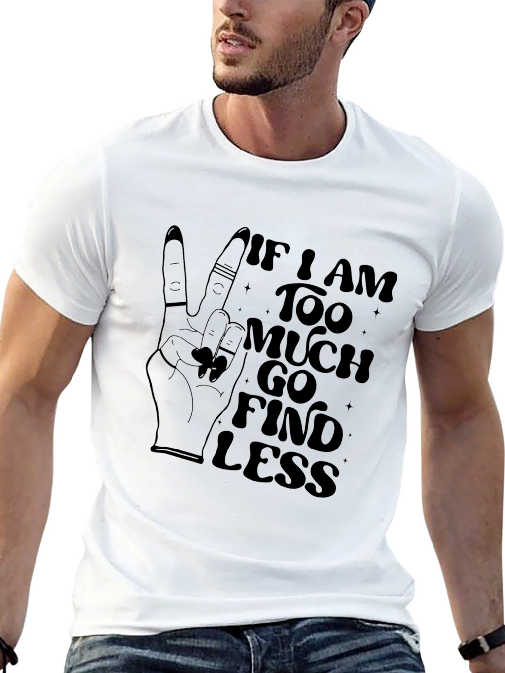 Too Much Find Less Graphic T-Shirt