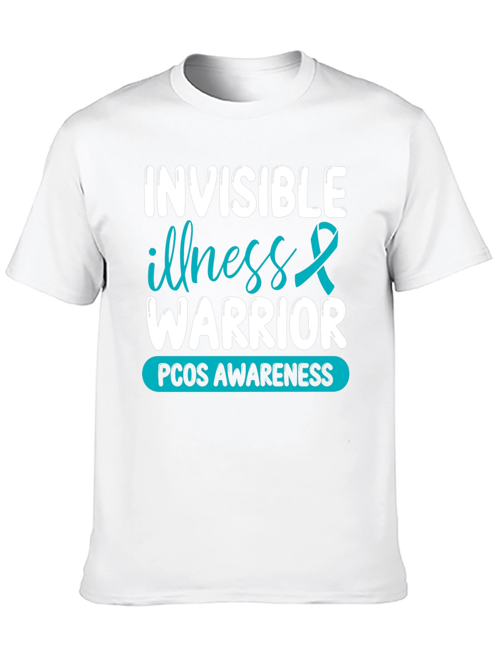 Invisible Illness Warrior PCOS Awareness T-Shirt