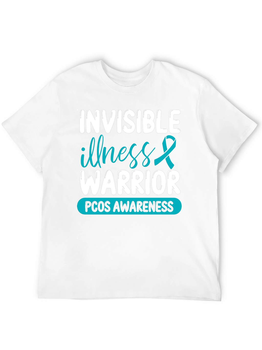 Invisible Illness Warrior PCOS Awareness T-Shirt