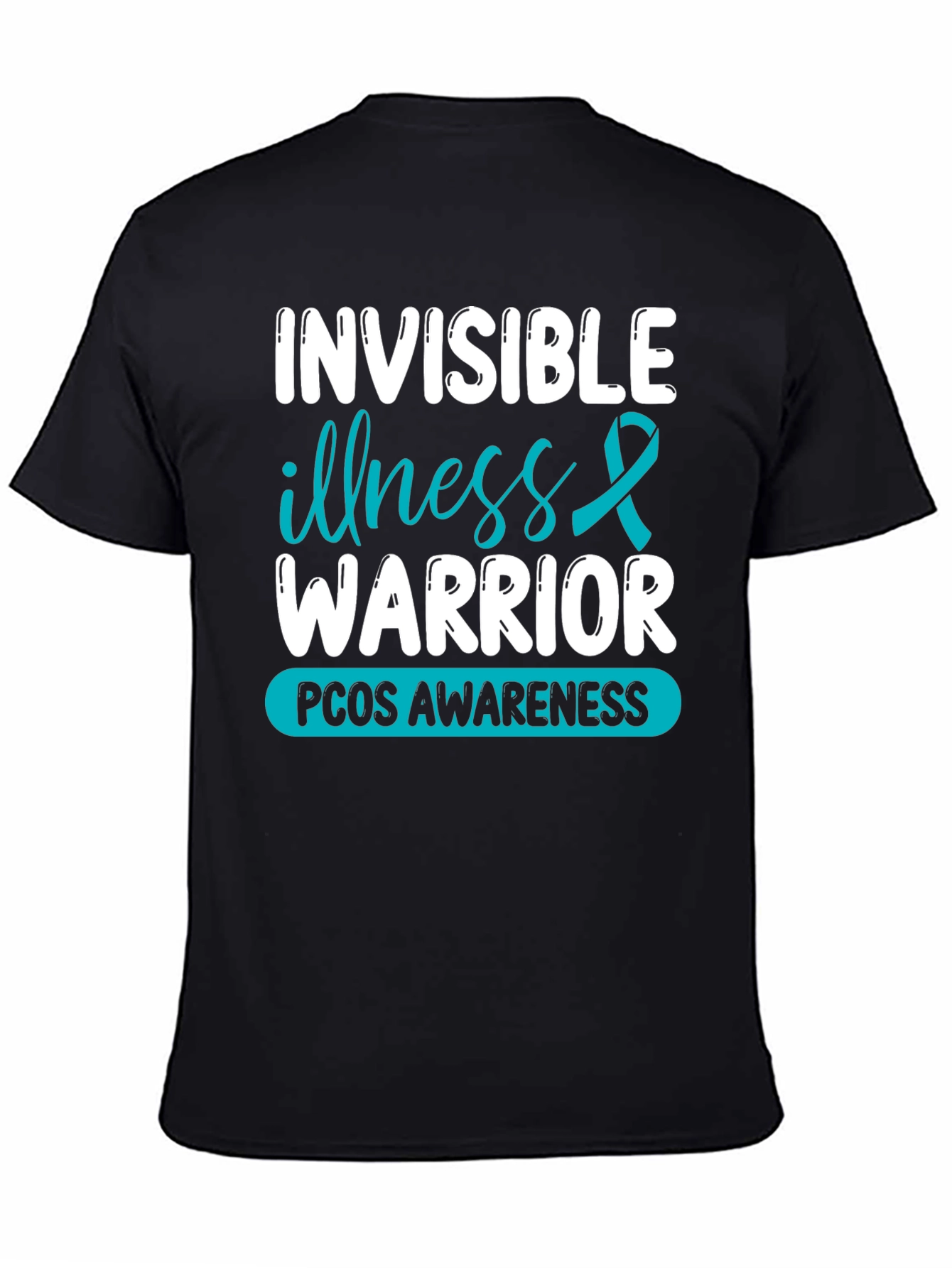 Invisible Illness Warrior PCOS Awareness T-Shirt