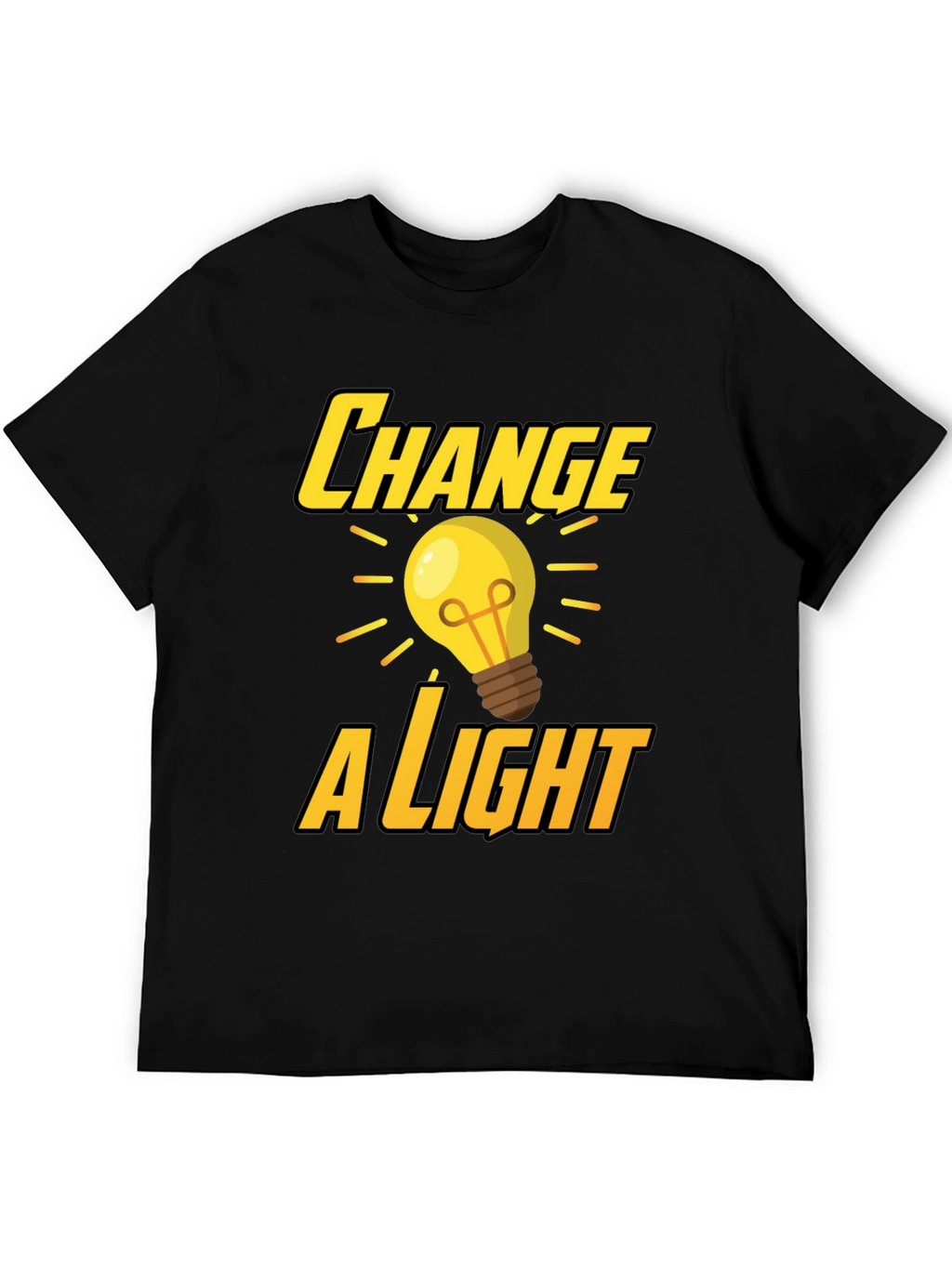 Change a Light T-Shirt - Bright Idea Design