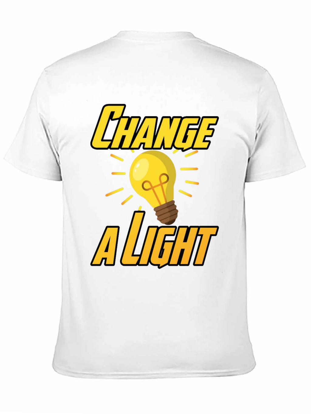 Change a Light T-Shirt - Bright Idea Design