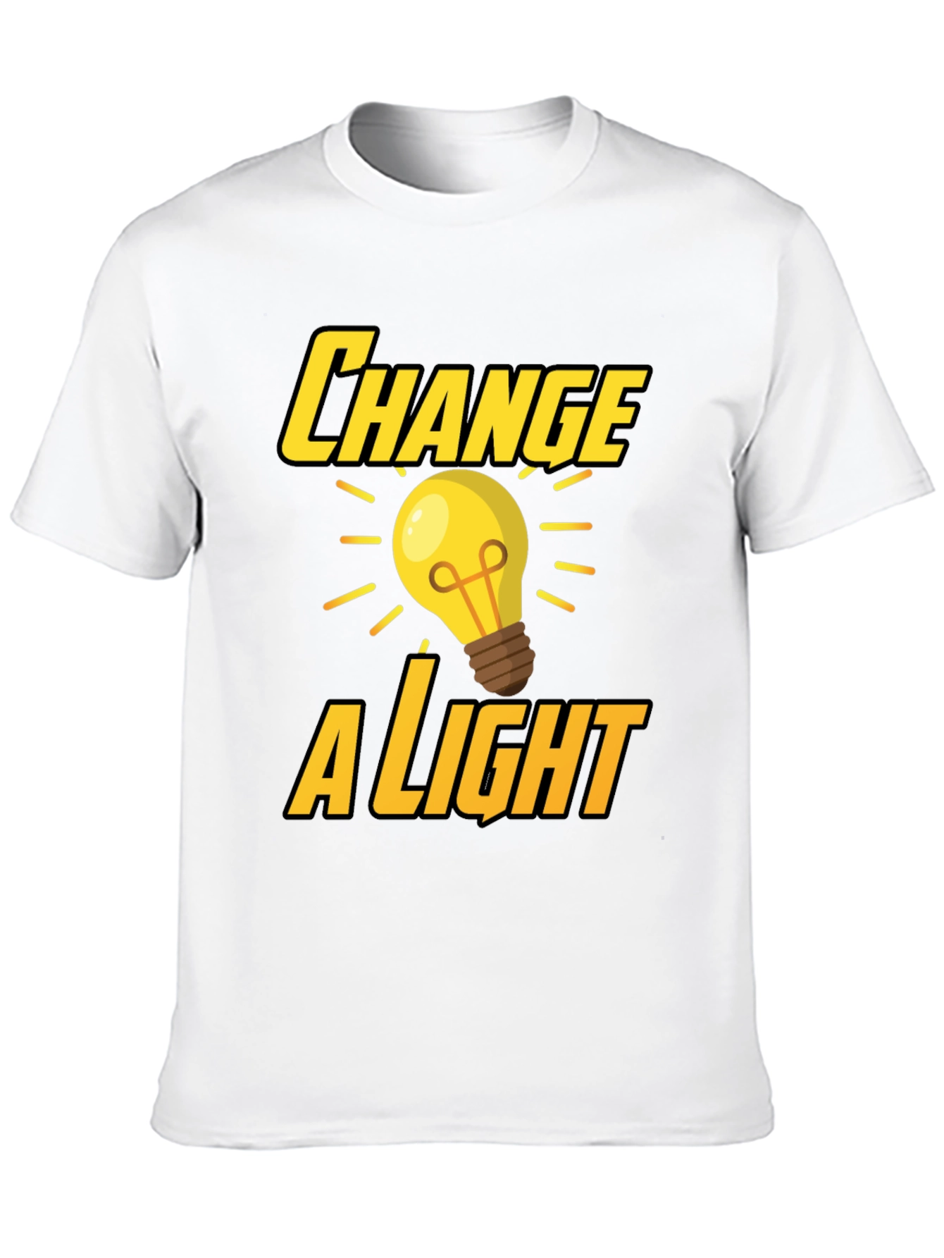 Change a Light T-Shirt - Bright Idea Design