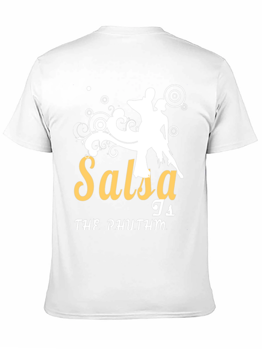 Salsa is the Rhythm T-Shirt Dance Tee