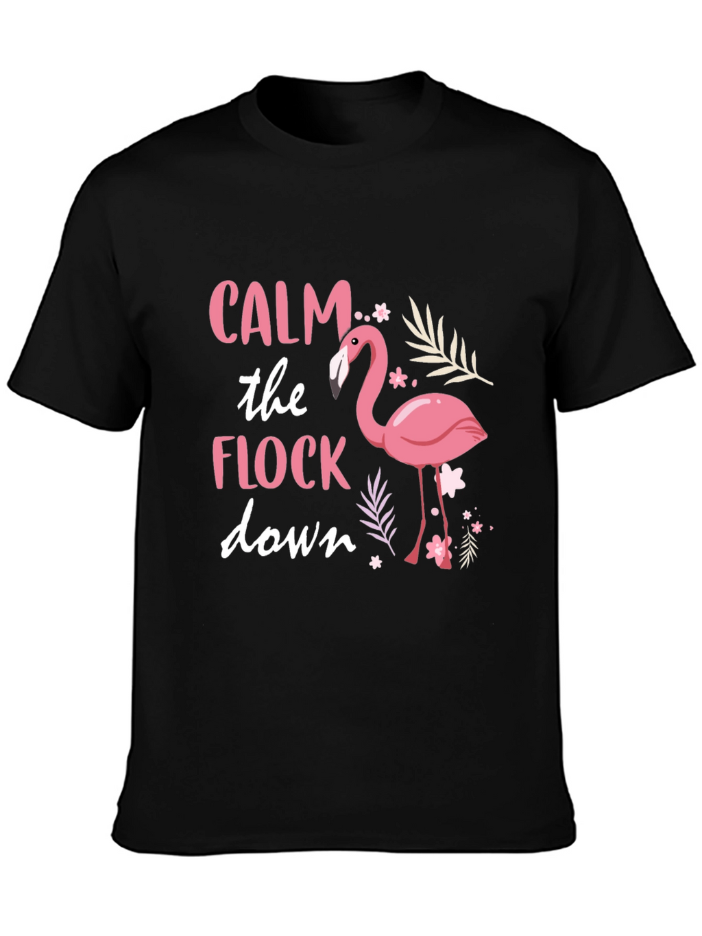 Calm the Flock Down Flamingo Graphic Tee - Black