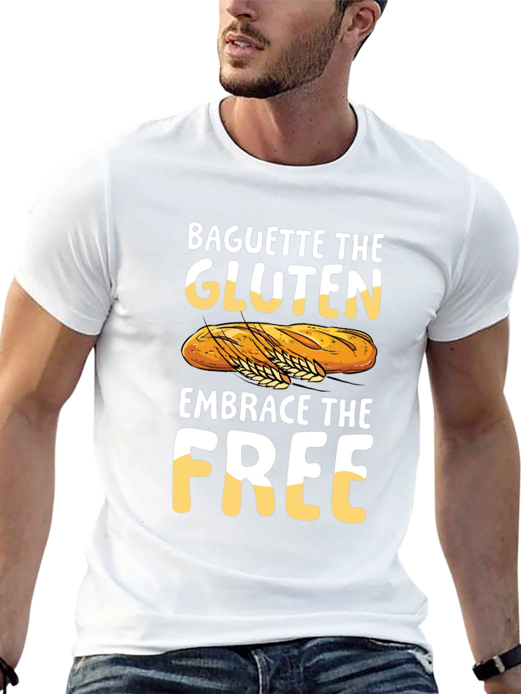 Baguette the Gluten Embrace the Free Graphic Tee