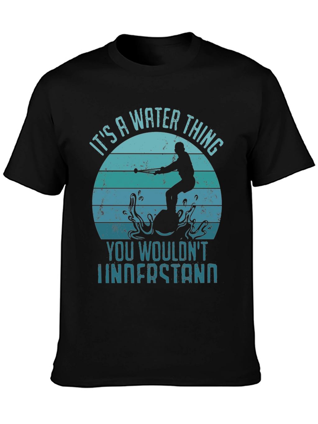 Its A Water Thing T-Shirt