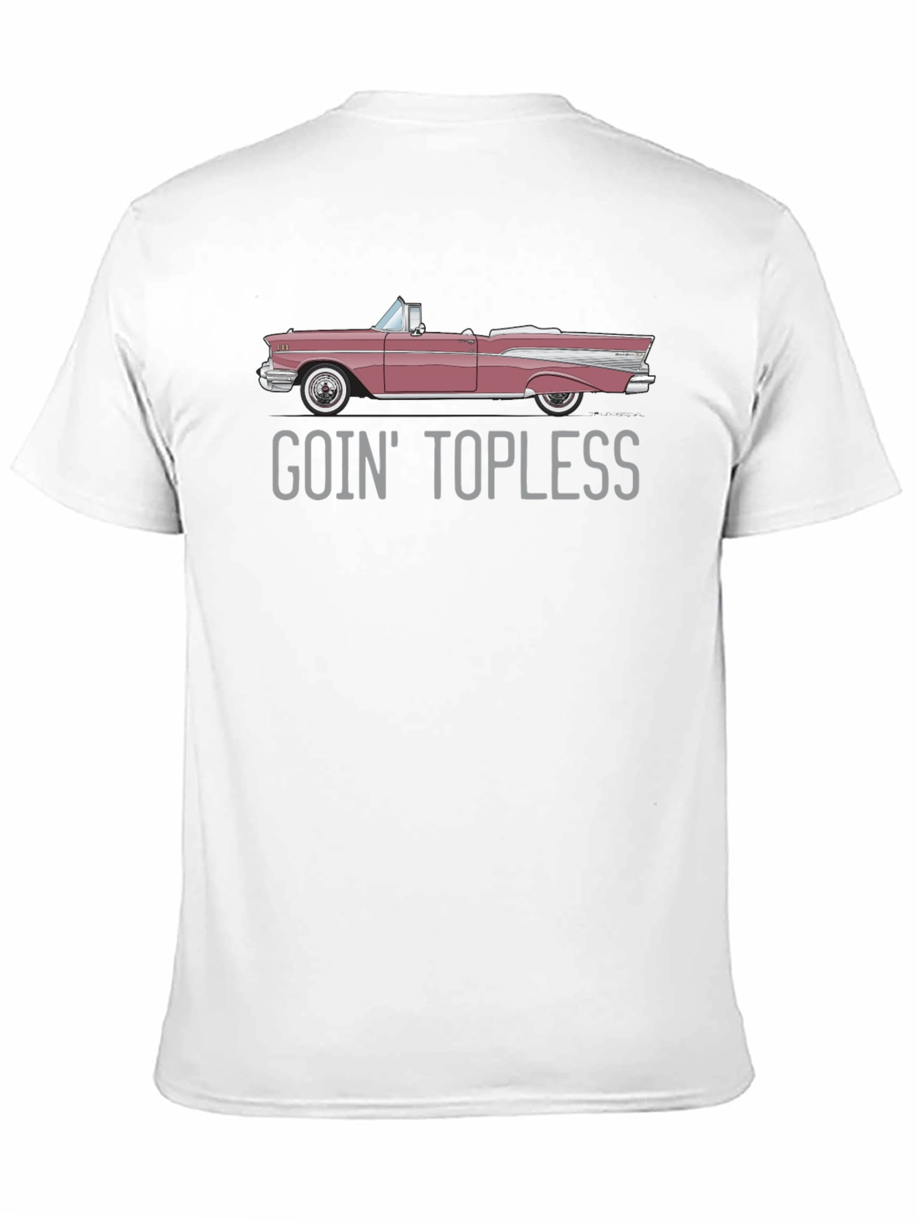 Goin Topless Car T-Shirt