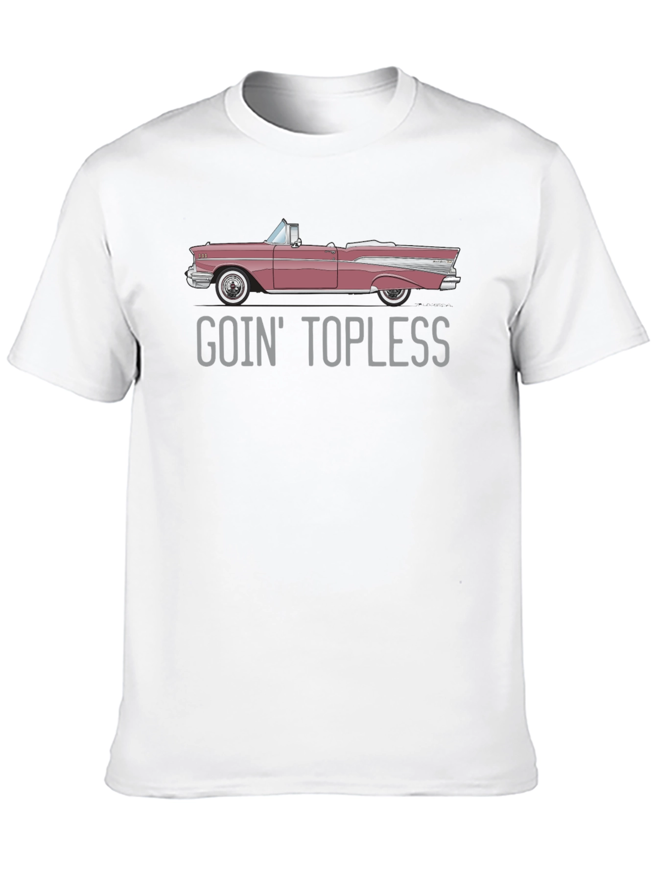 Goin Topless Car T-Shirt