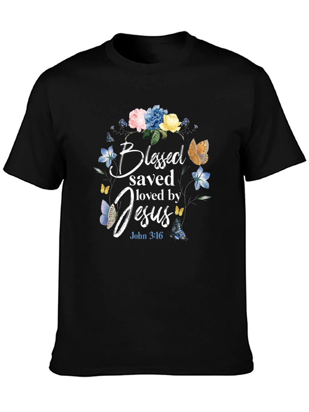 Blessed Saved Loved by Jesus T-Shirt
