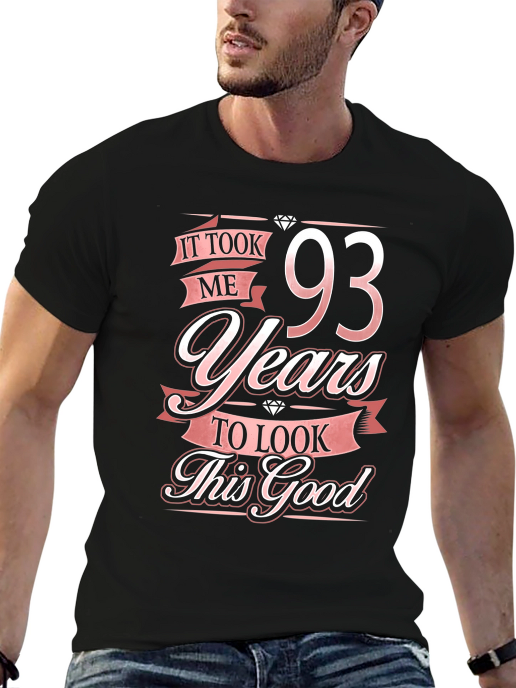 93 Years Birthday T-Shirt - Look This Good!