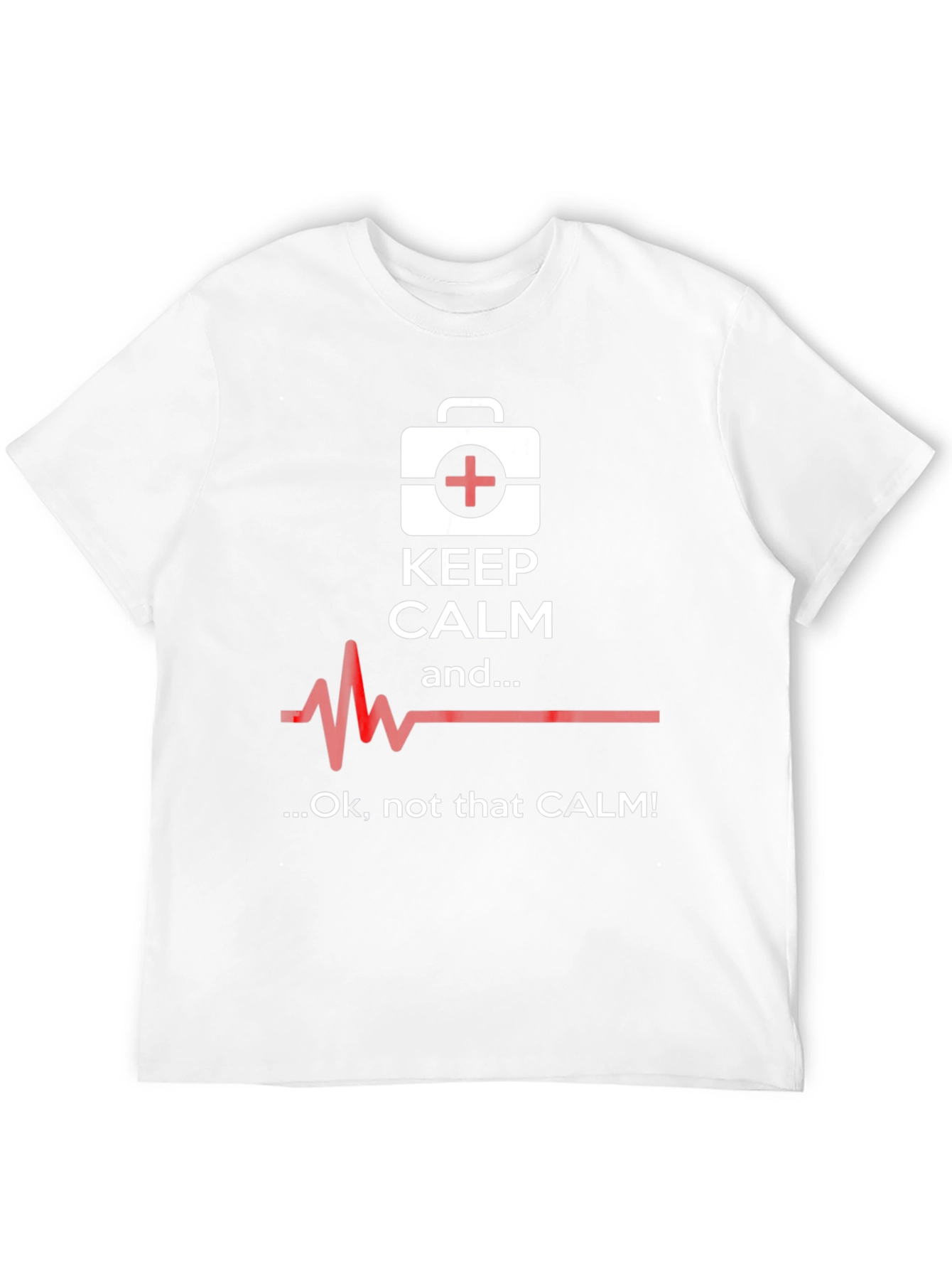 Keep Calm Funny Medical T-Shirt