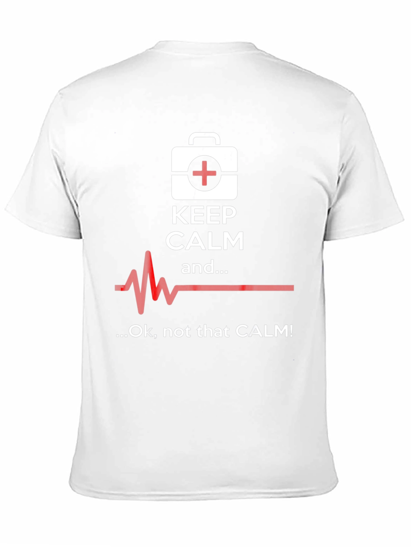 Keep Calm Funny Medical T-Shirt