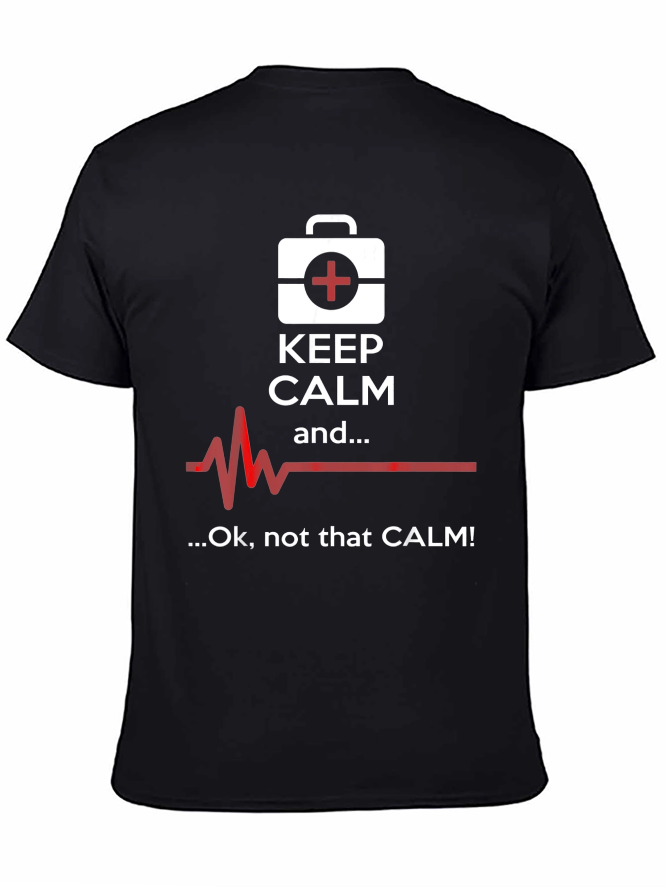 Keep Calm Funny Medical T-Shirt