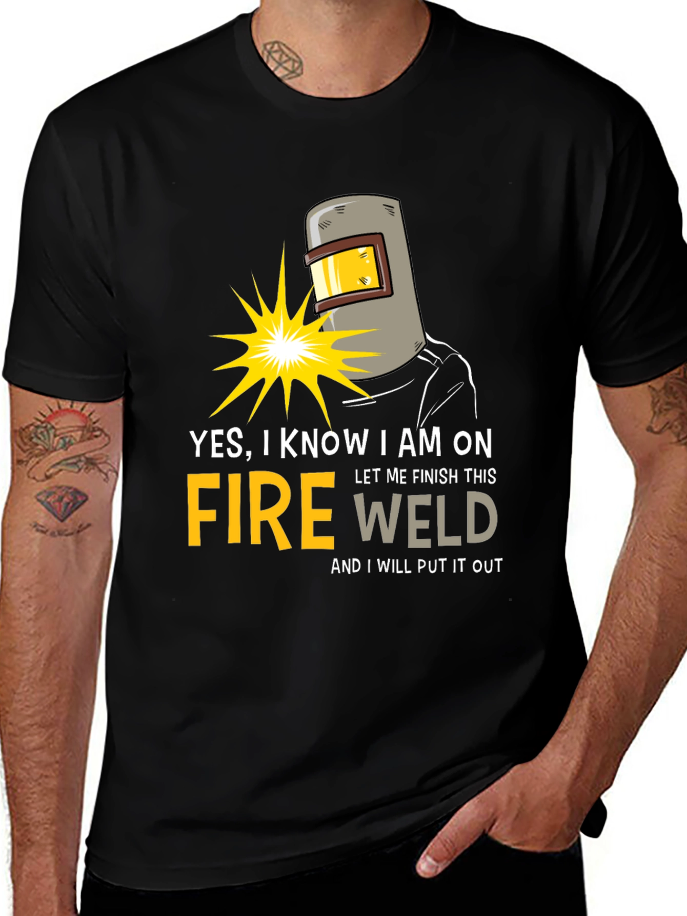 Yes I Know I am on Fire Welding T-Shirt