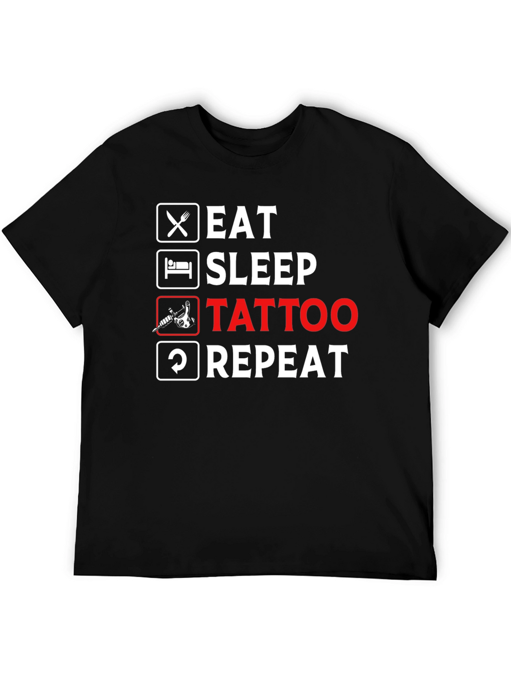 Eat Sleep Tattoo Repeat Black T-Shirt