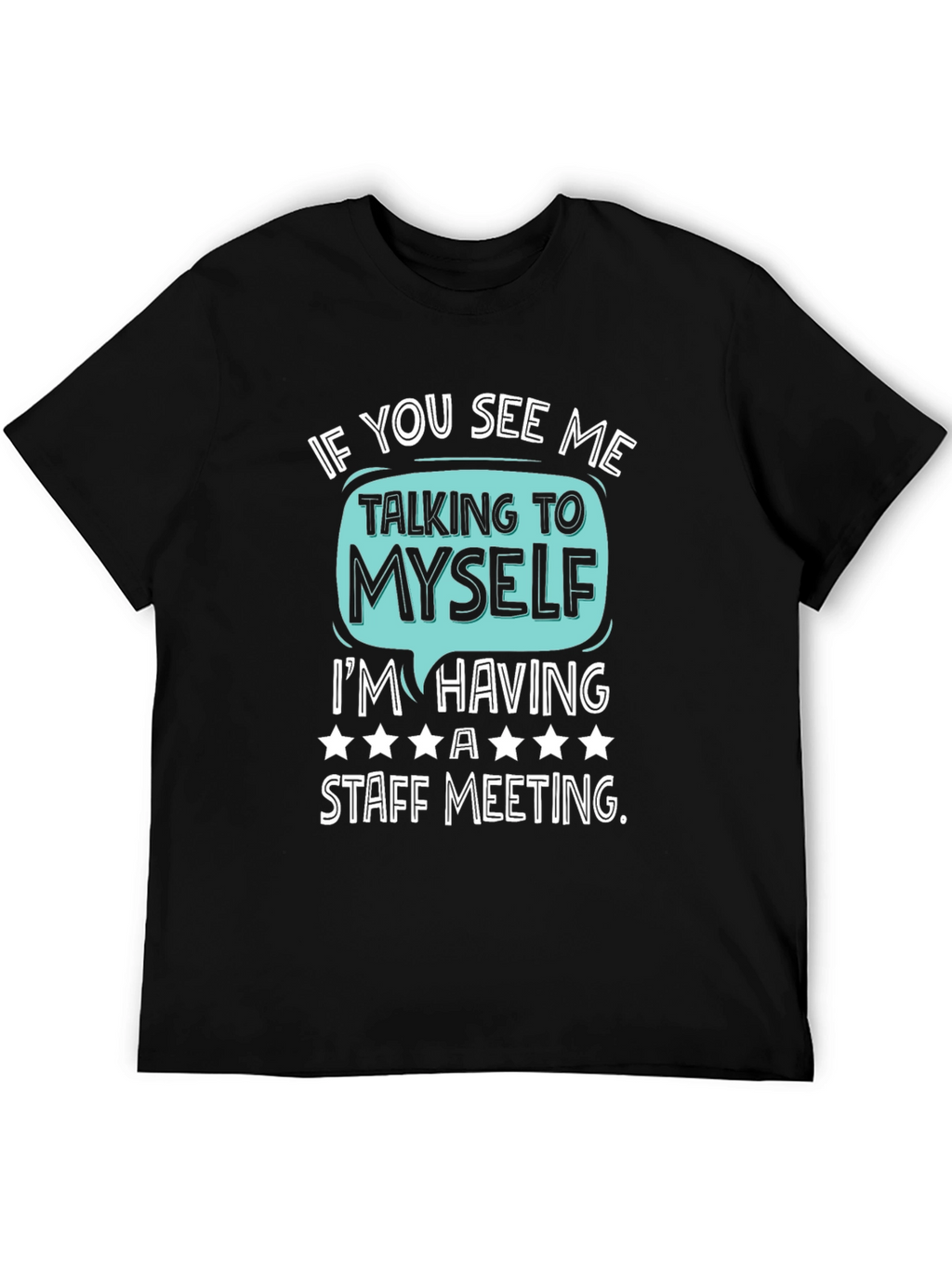 Staff Meeting T-Shirt Funny Introvert Tee