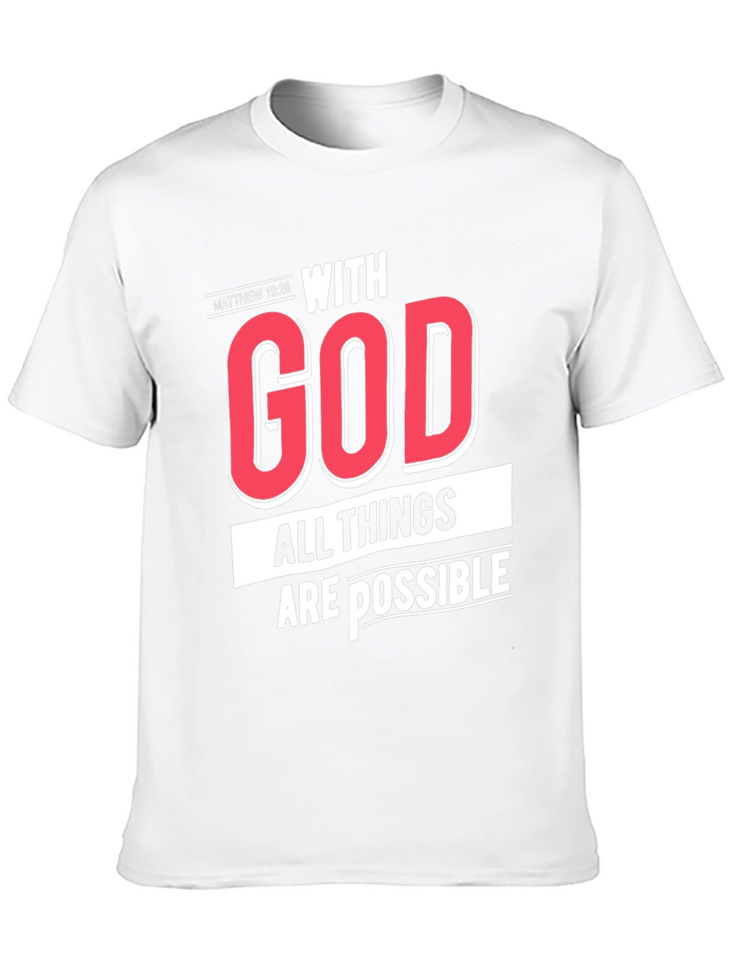 With God All Things Are Possible T-Shirt