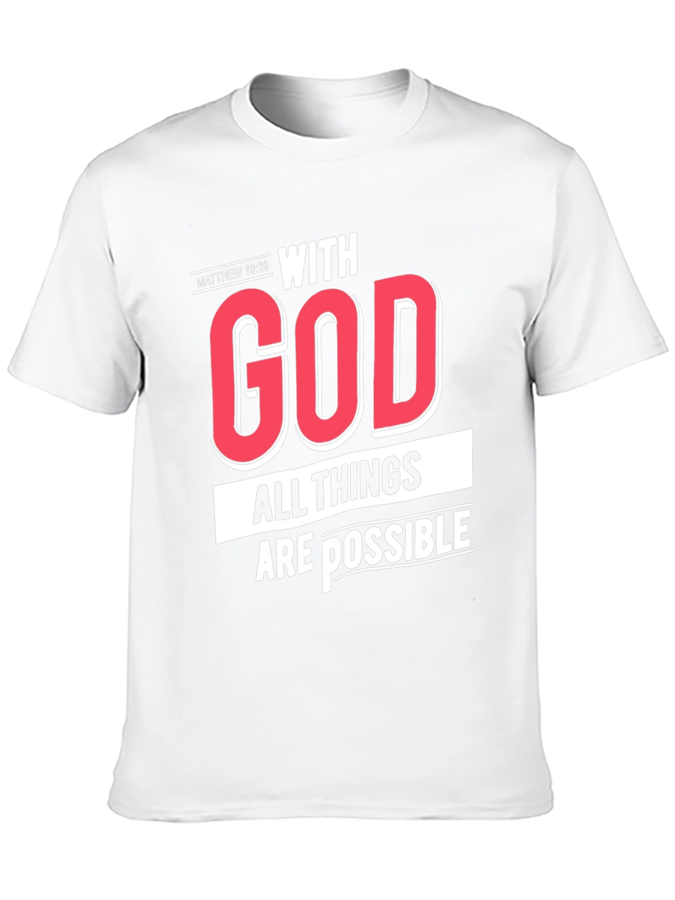 With God All Things Are Possible T-Shirt