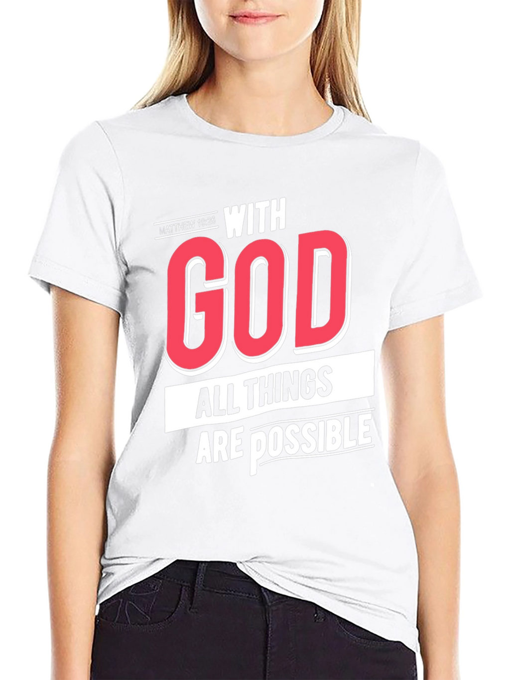 With God All Things Are Possible T-Shirt
