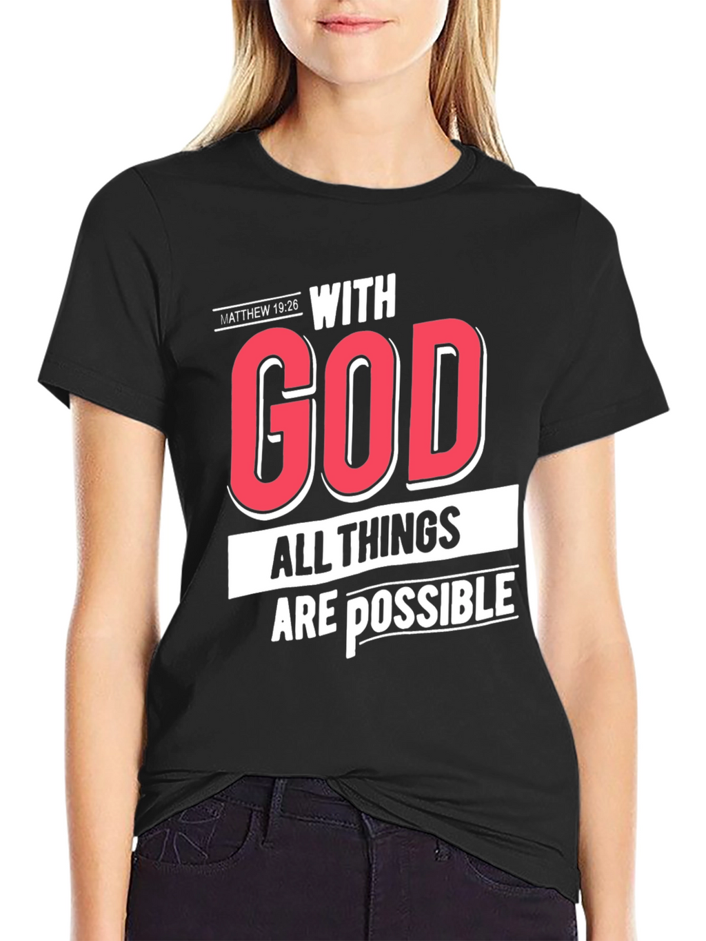 With God All Things Are Possible T-Shirt