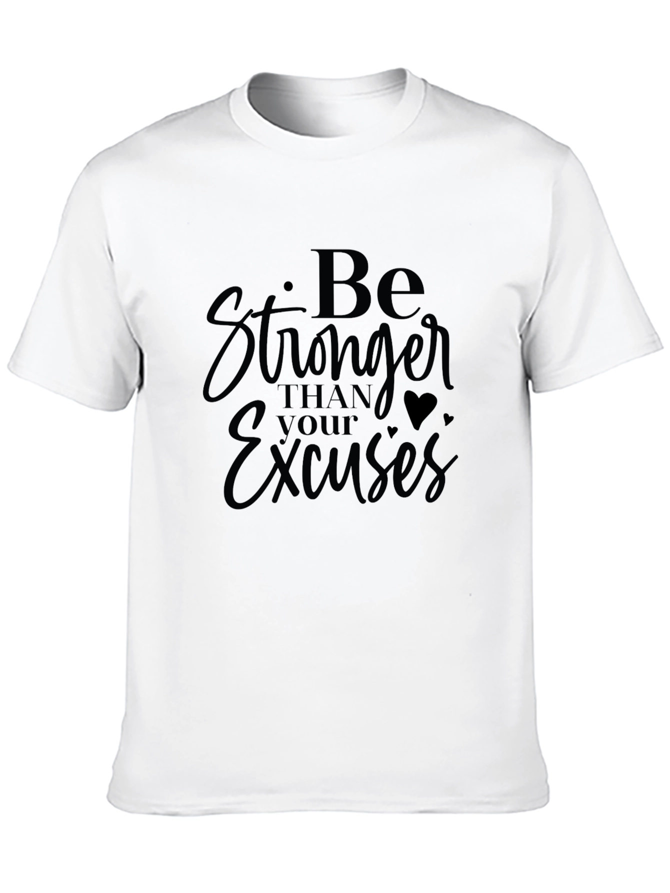 Be Stronger Than Your Excuses Graphic Tee - Black
