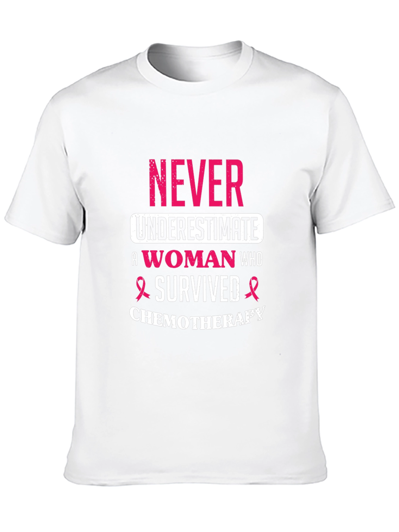 Never Underestimate A Woman Who Survived Chemotherapy T-Shirt