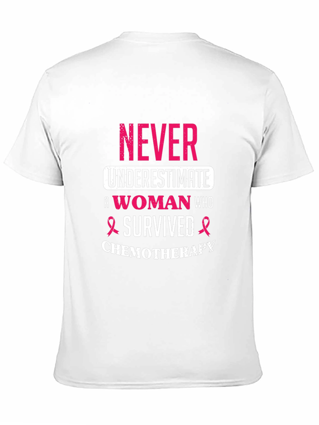 Never Underestimate A Woman Who Survived Chemotherapy T-Shirt