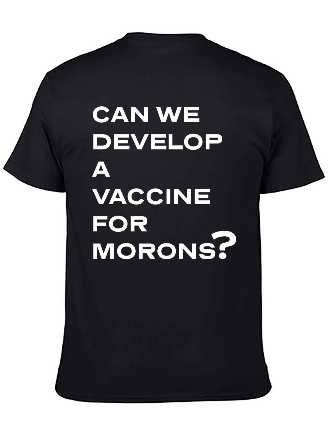 Vaccine for Morons T-Shirt - Sarcastic Tee