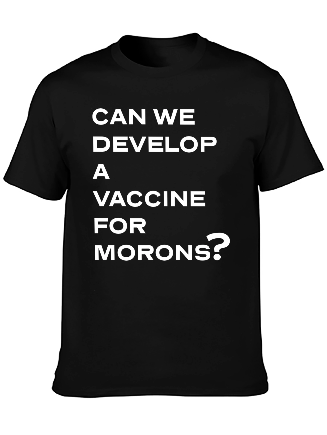 Vaccine for Morons T-Shirt - Sarcastic Tee
