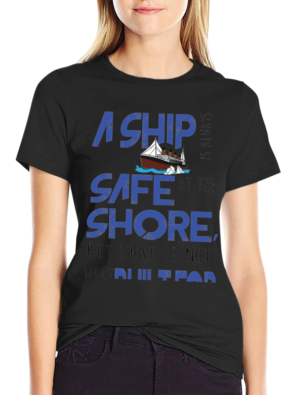 A Ship is Safe T-Shirt